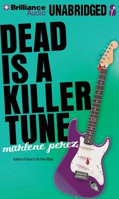 Dead Is a Killer Tune (Dead Is Series #7)
