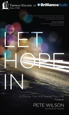 Let Hope In: 4 Choices That Will Change Your Life Forever