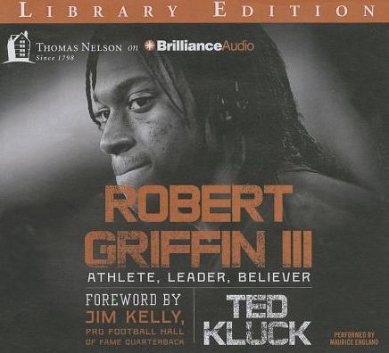 Robert Griffin III: Athlete, Leader, Believer