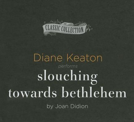 Slouching Towards Bethlehem