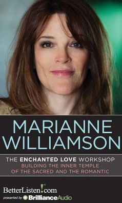 The Enchanted Love Workshop: Building the Inner Temple of the Sacred and the Romantic
