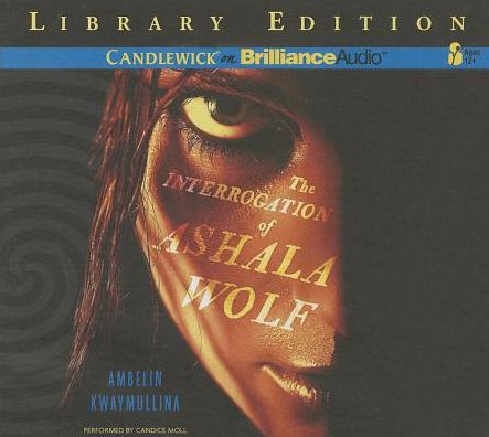The Interrogation of Ashala Wolf (Tribe Series #1)