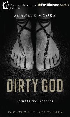 Dirty God: Jesus in the Trenches