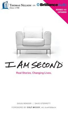 I Am Second: Real Stories. Changing Lives