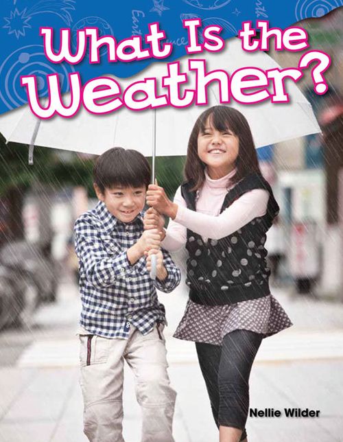 What Is the Weather? (Content and Literacy in Science Kindergarten)