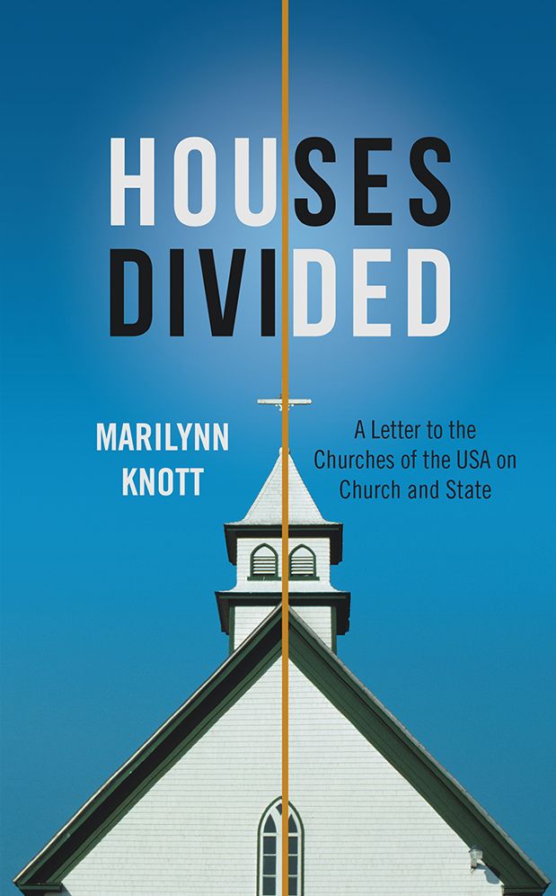 Houses Divided: A Letter to the Churches of the USA on Church and State