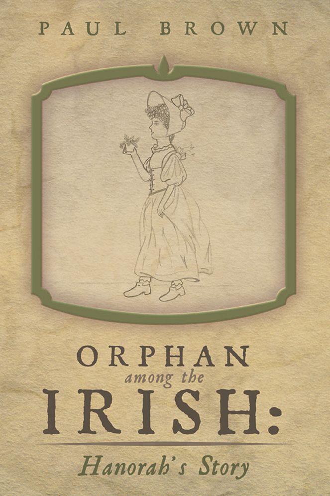 Orphan among the Irish: Hanorah's Story