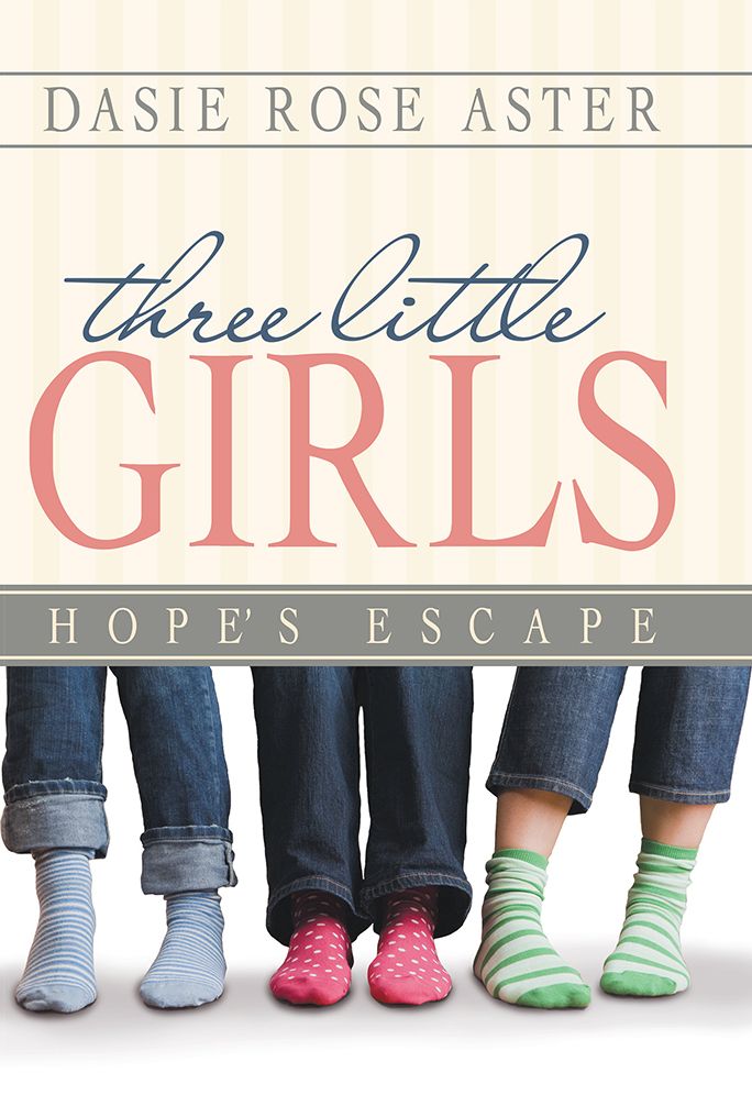 Three Little Girls: Hope's Escape