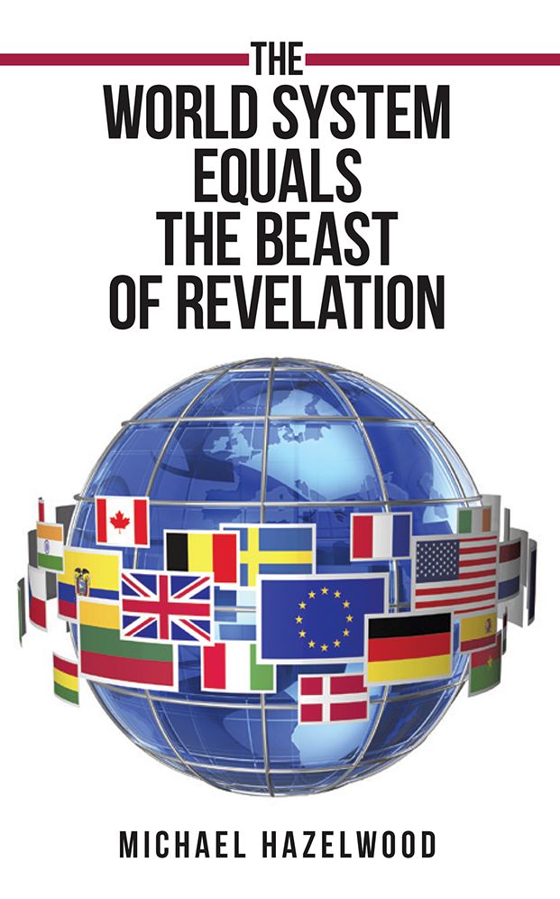 The World System Equals the Beast of Revelation