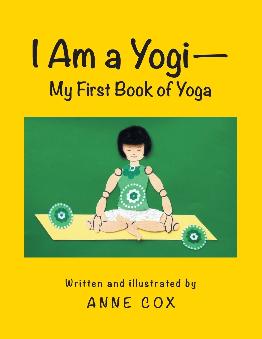 I Am a Yogi-My First Book of Yoga
