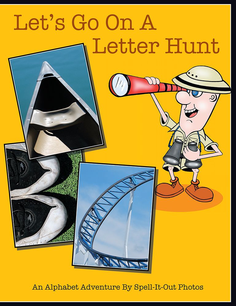 Let'S Go on a Letter Hunt: An Alphabet Adventure by Spell-It-Out Photos
