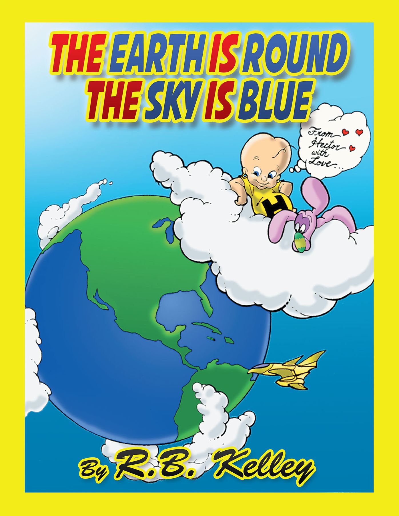 The Earth Is Round the Sky Is Blue: From Hector with Love