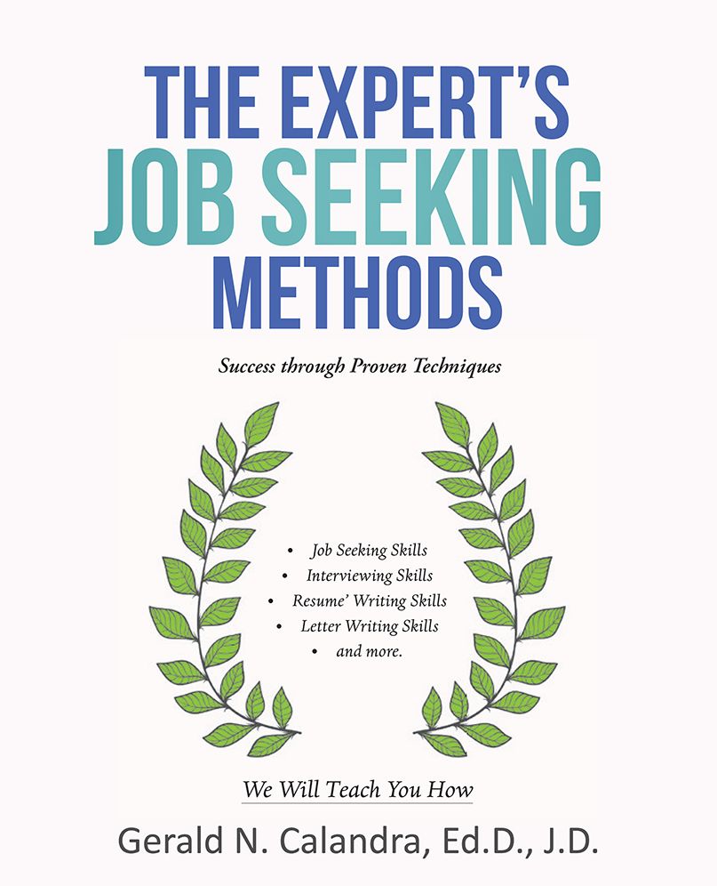 The Expert's Job Seeking Methods: Success through Proven Techniques