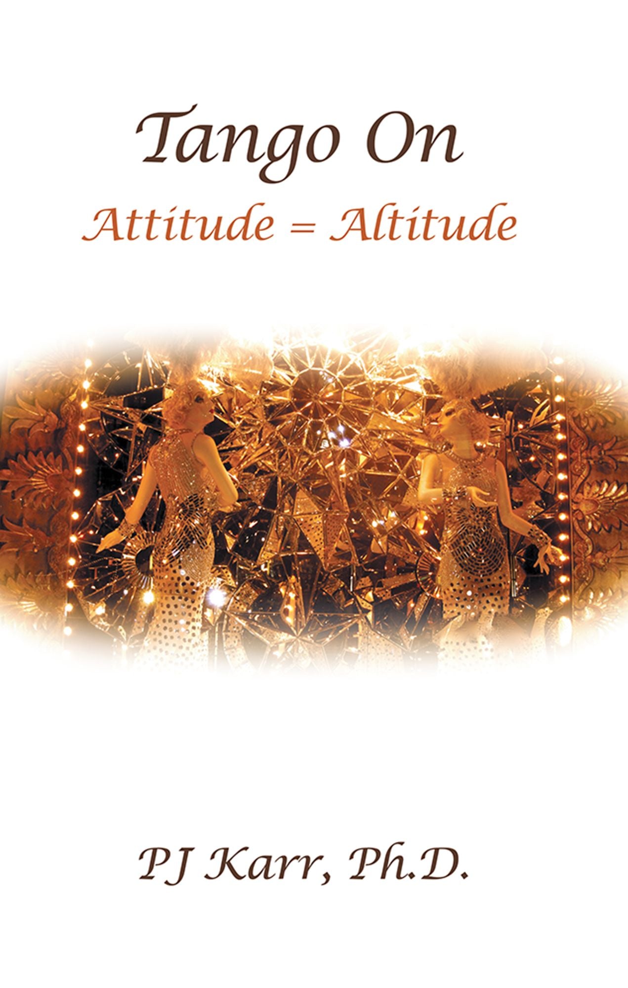 Tango On: Attitude = Altitude