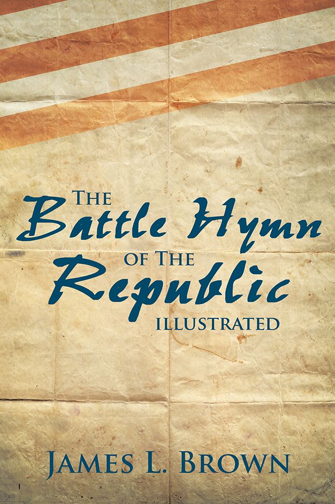 The Battle Hymn of the Republic Illustrated