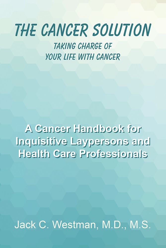 The Cancer Solution: Taking Charge of Your Life with Cancer