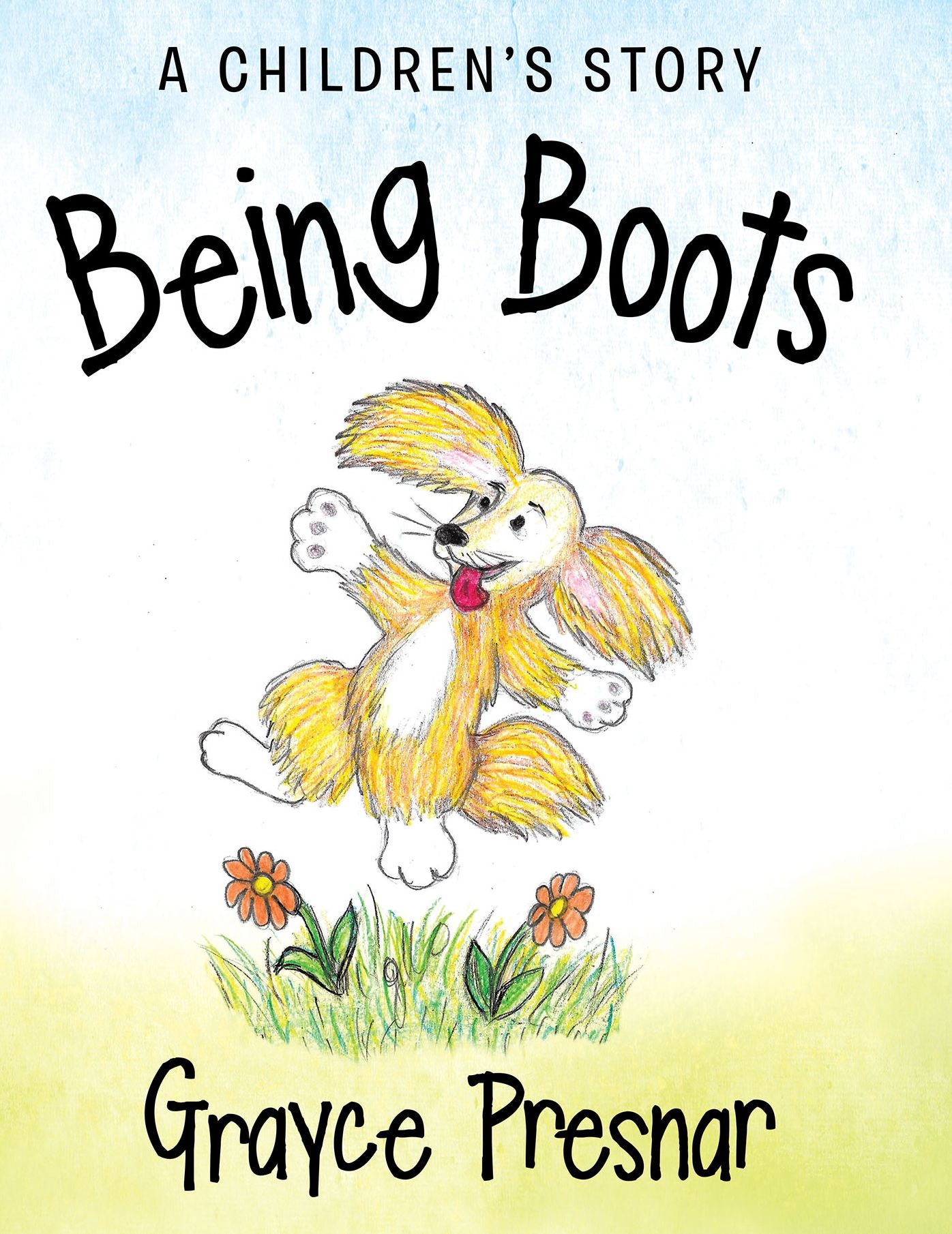 Being Boots: A Children'S Story