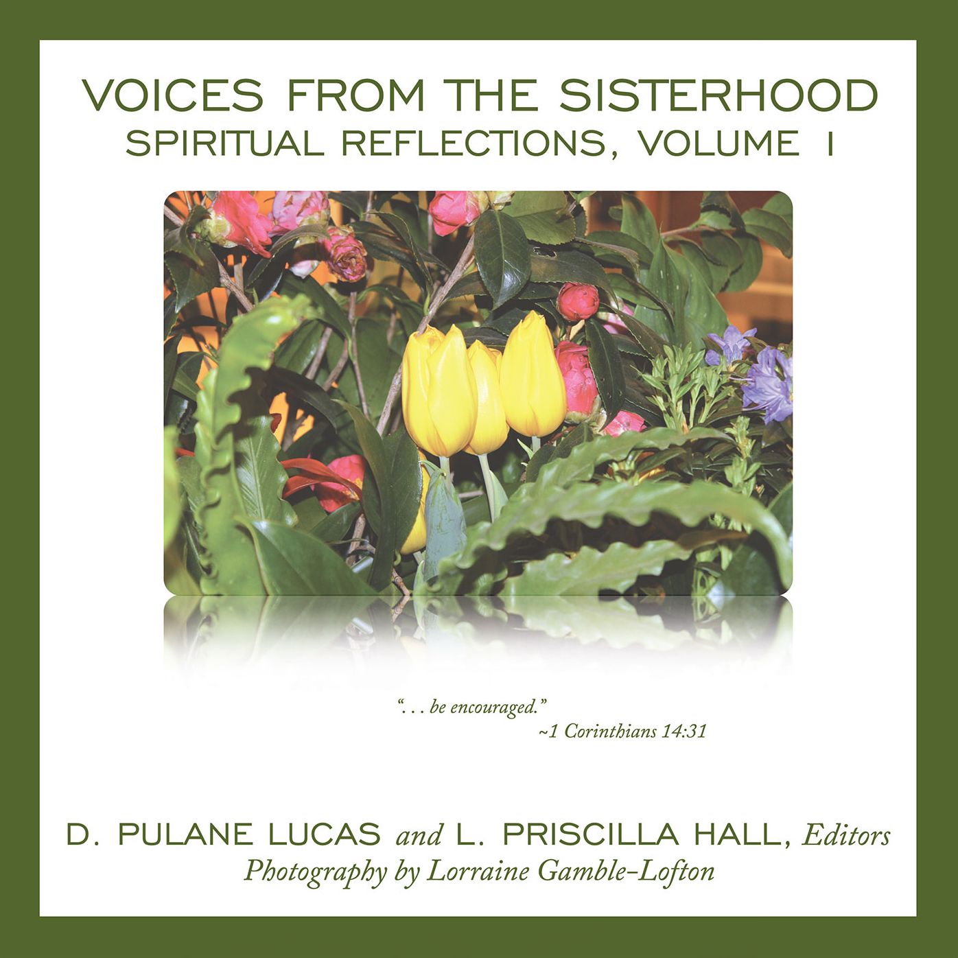 Voices from the Sisterhood: Spiritual Reflections, Volume 1