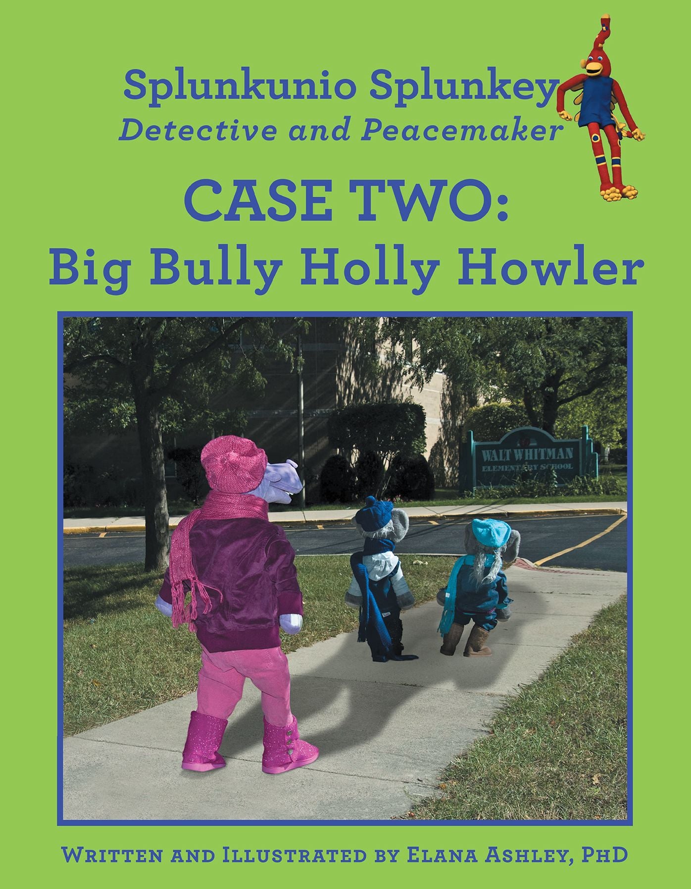 Case Two: Big Bully Holly Howler