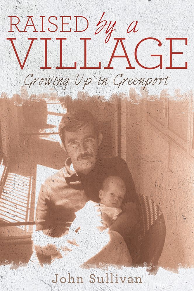Raised by a Village: Growing Up in Greenport