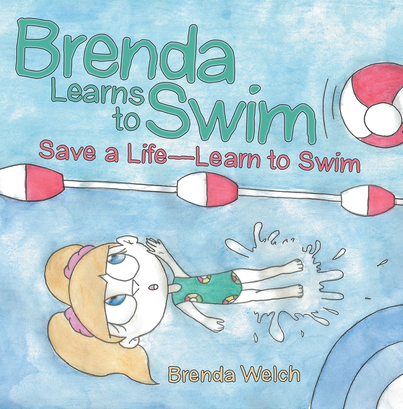 Brenda Learns to Swim: Save a Life--Learn to Swim