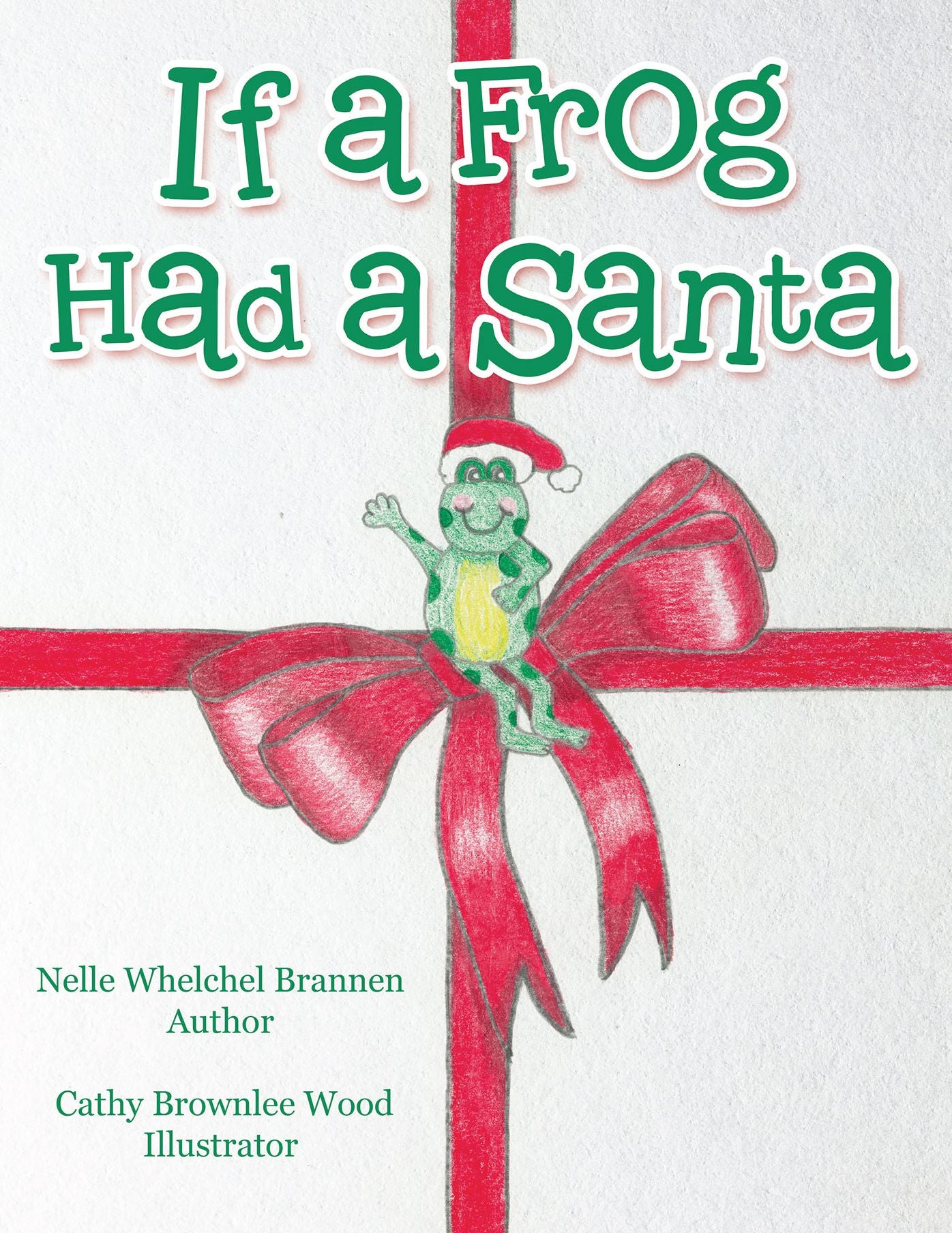 If a Frog Had a Santa (PagePerfect NOOK Book)