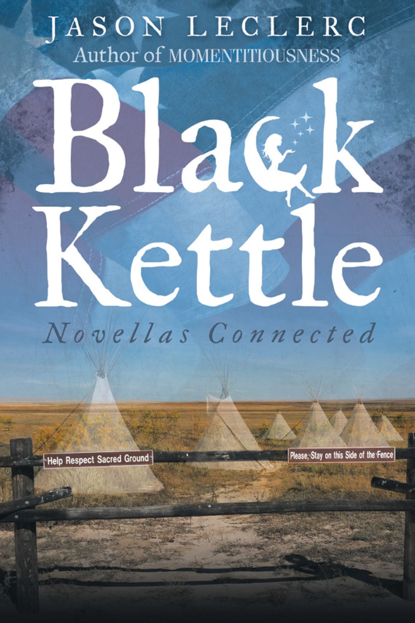 Black Kettle: Novellas Connected