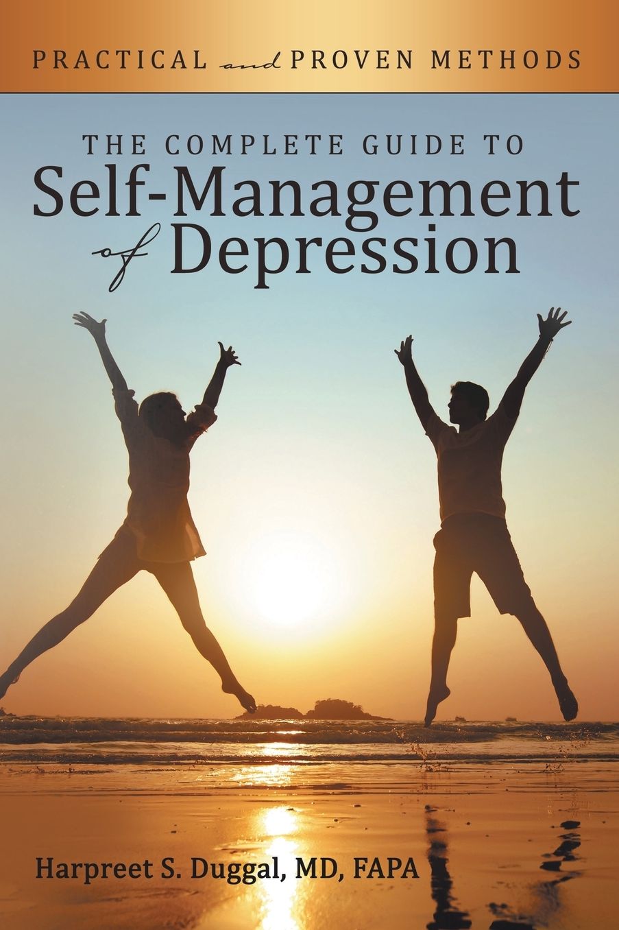 The Complete Guide to Self-Management of Depression: Practical and Proven Methods