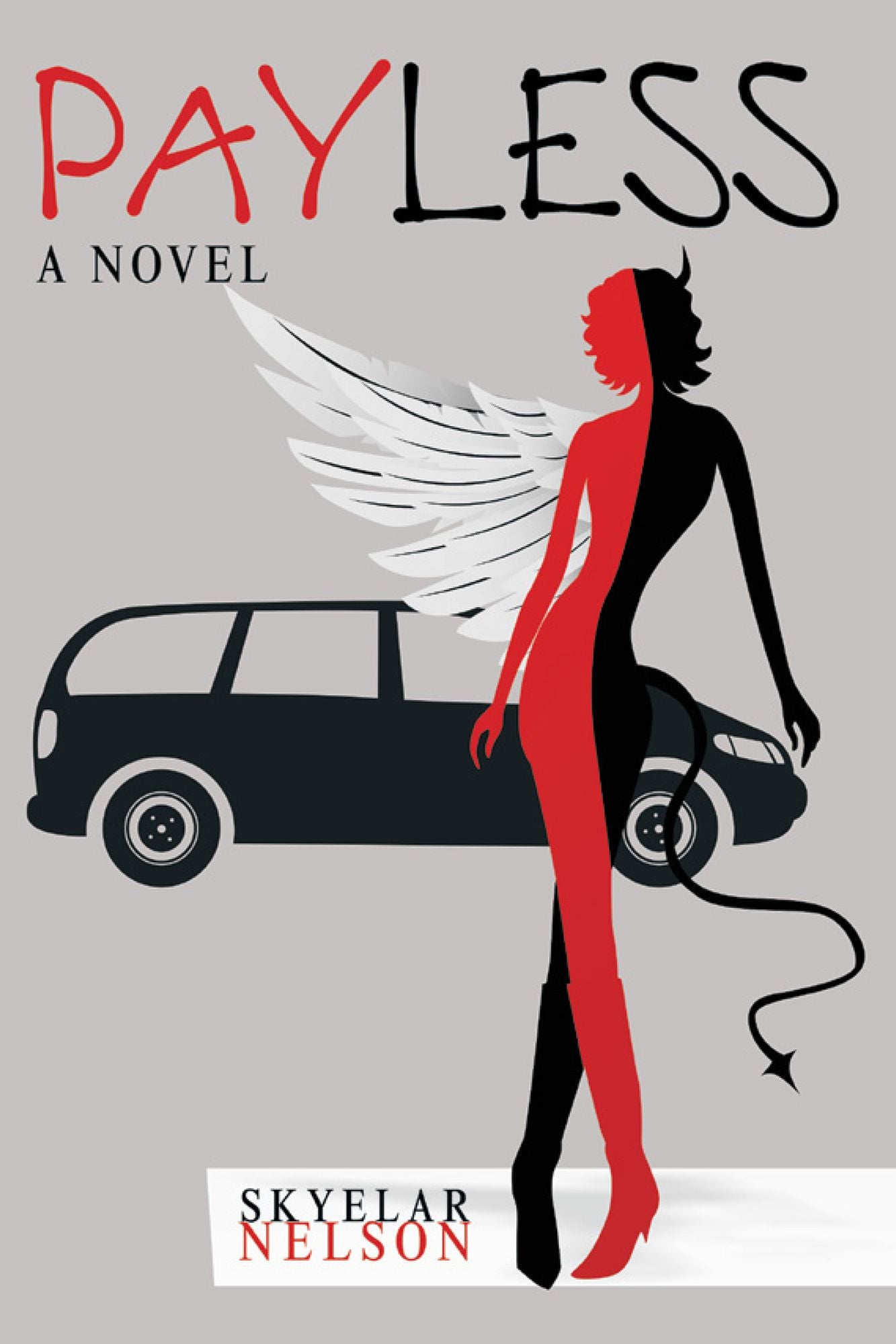 Payless: A Novel