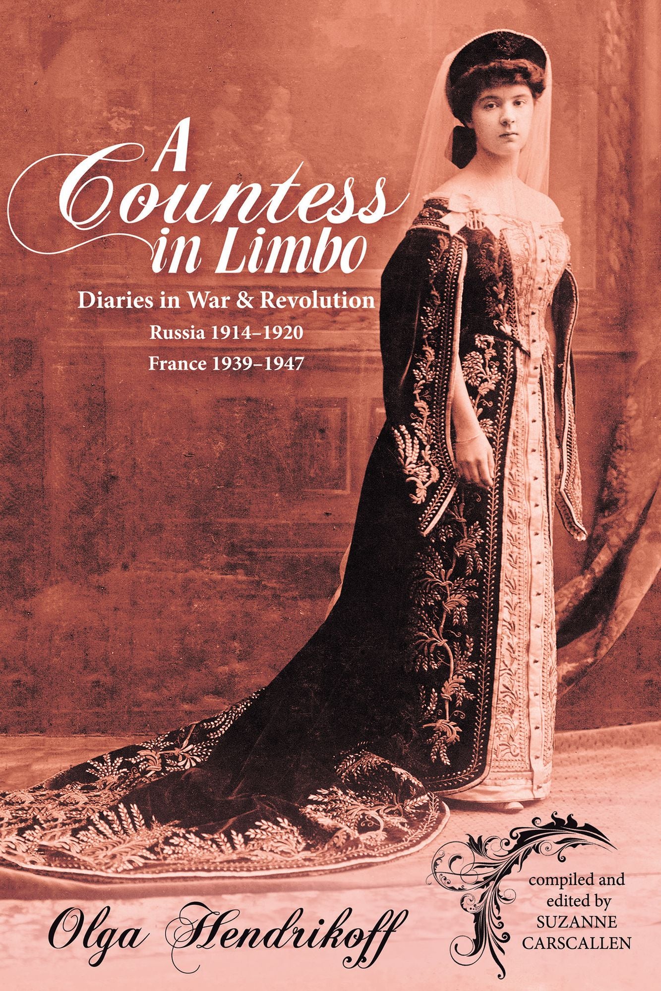 A Countess in Limbo: Diaries in War & Revolution Russia 19141920 France 19391947