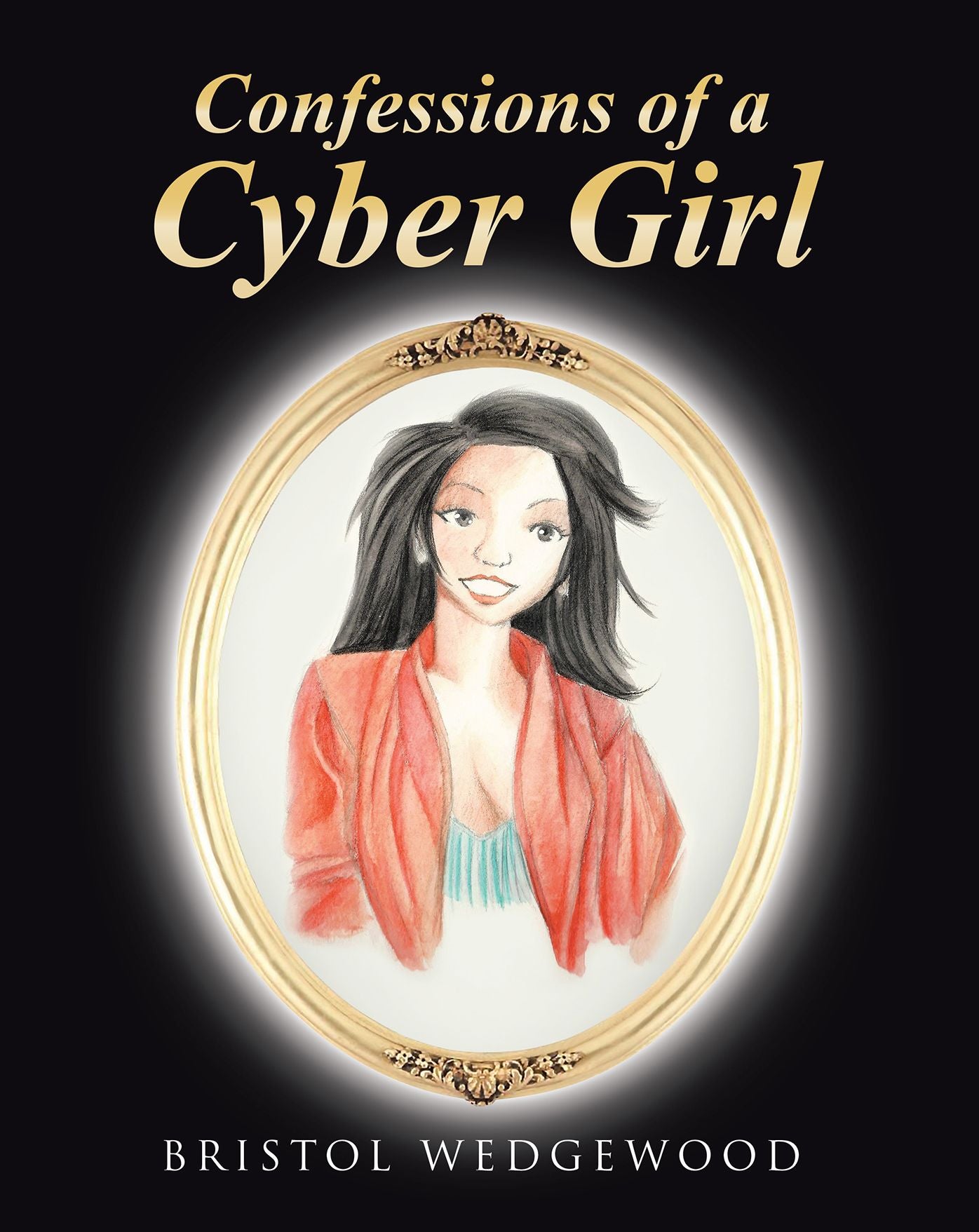 Confessions of a Cyber Girl