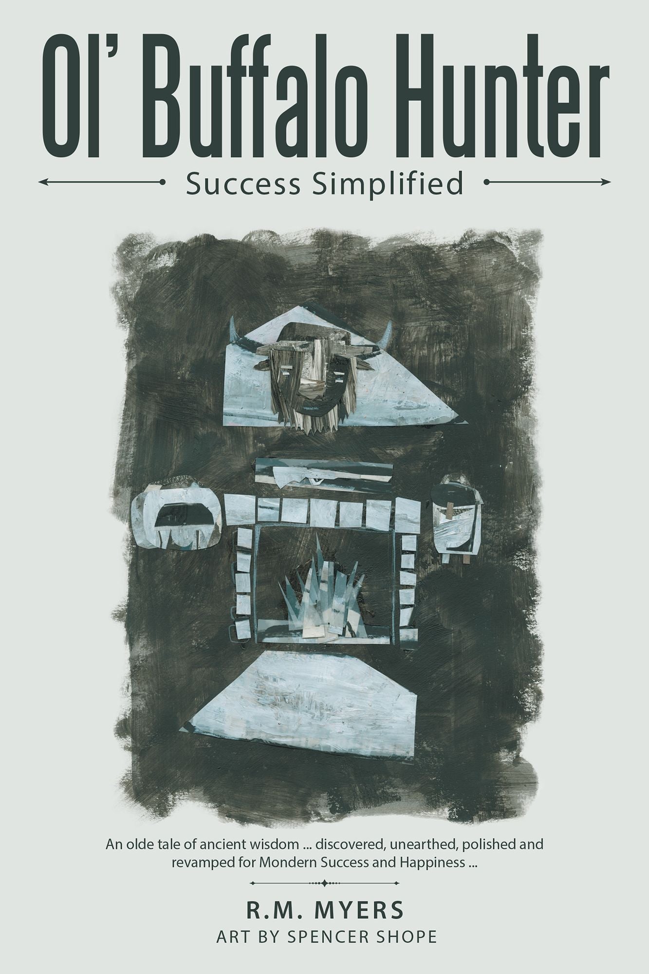 Ol' Buffalo Hunter: Success Simplified