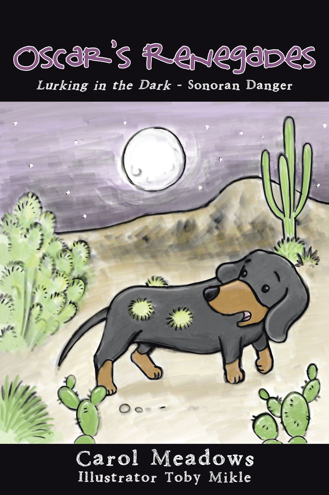 Oscar's Renegades: Lurking in the Dark--Sonoran Danger