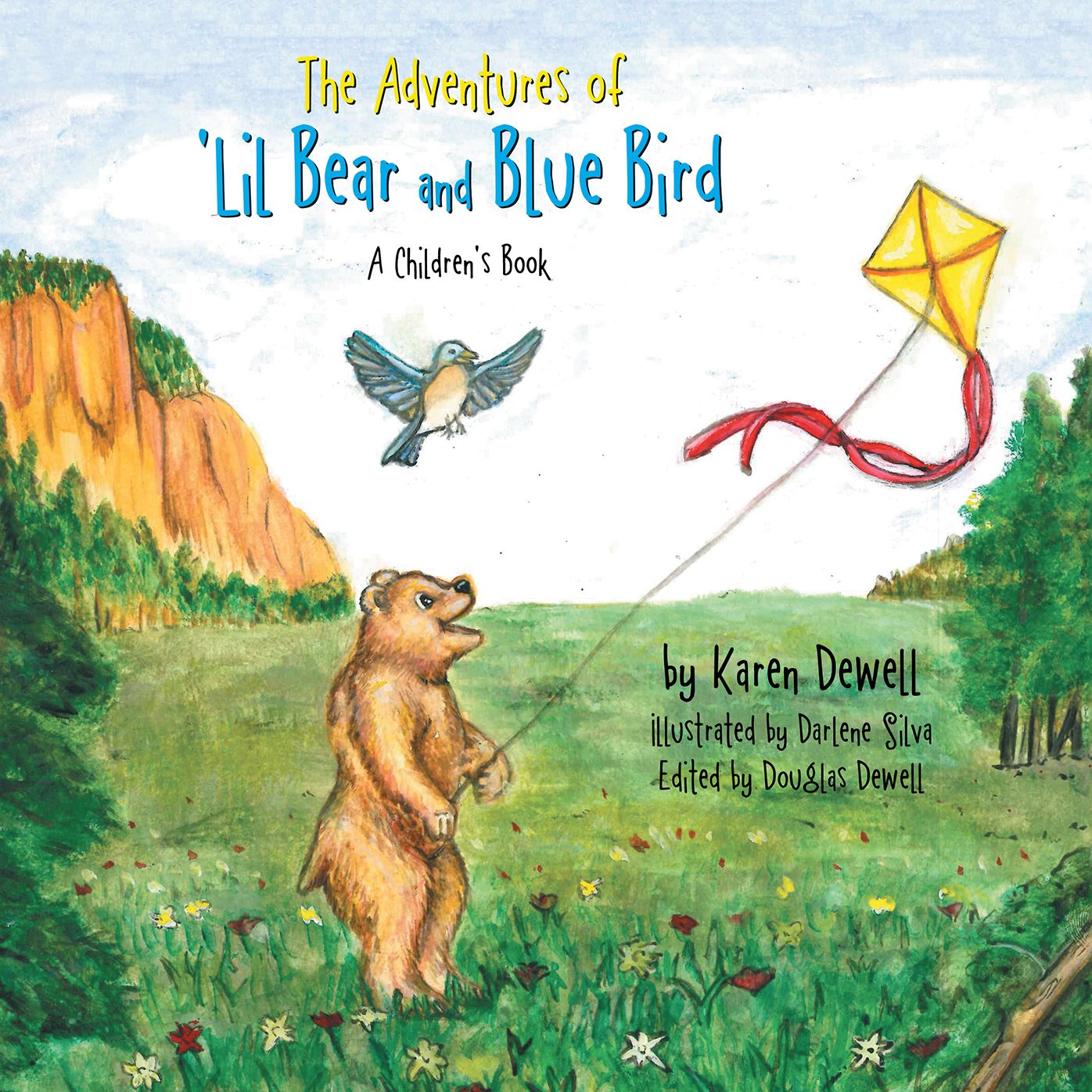 The Adventures of 'Lil Bear and Blue Bird: A Children'S Book
