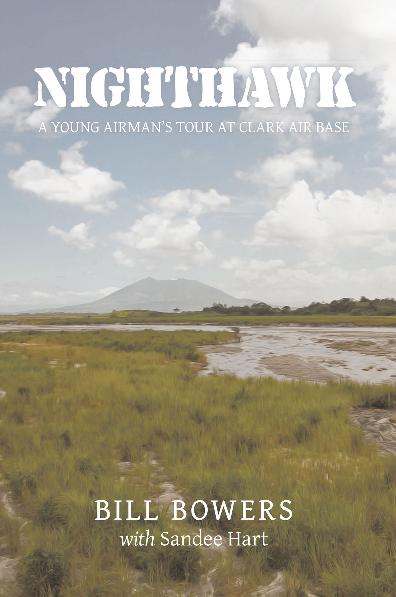 Nighthawk: A Young Airman's Tour at Clark Air Base