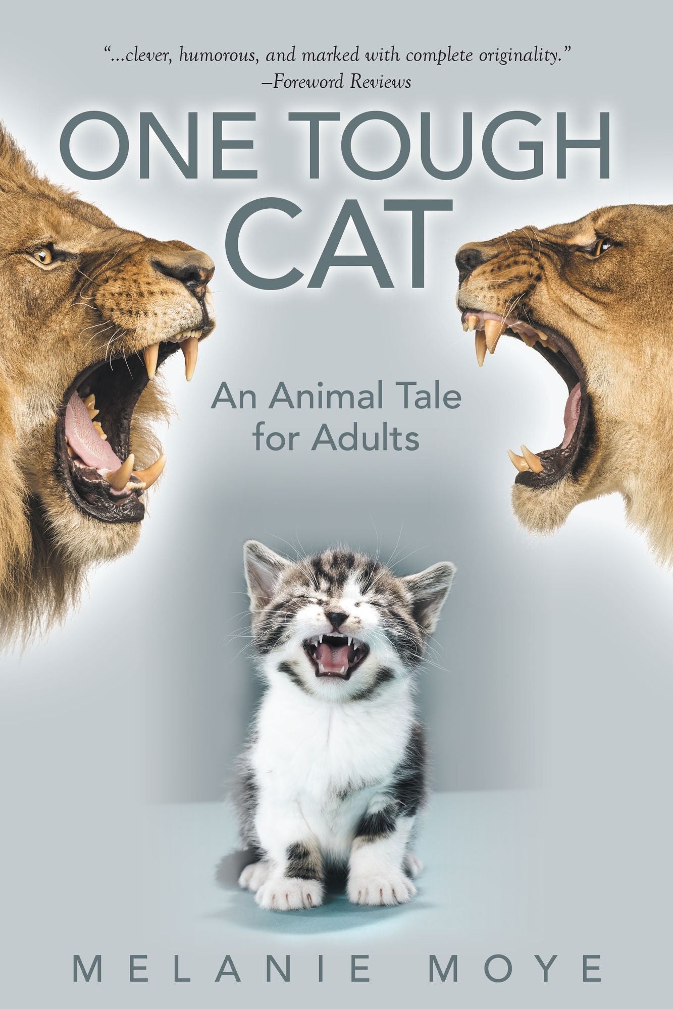 One Tough Cat: An Animal Tale for Adults