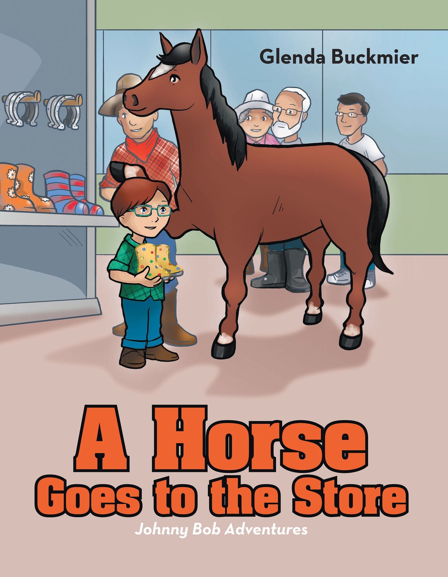 A Horse Goes to the Store: Johnny Bob Adventures