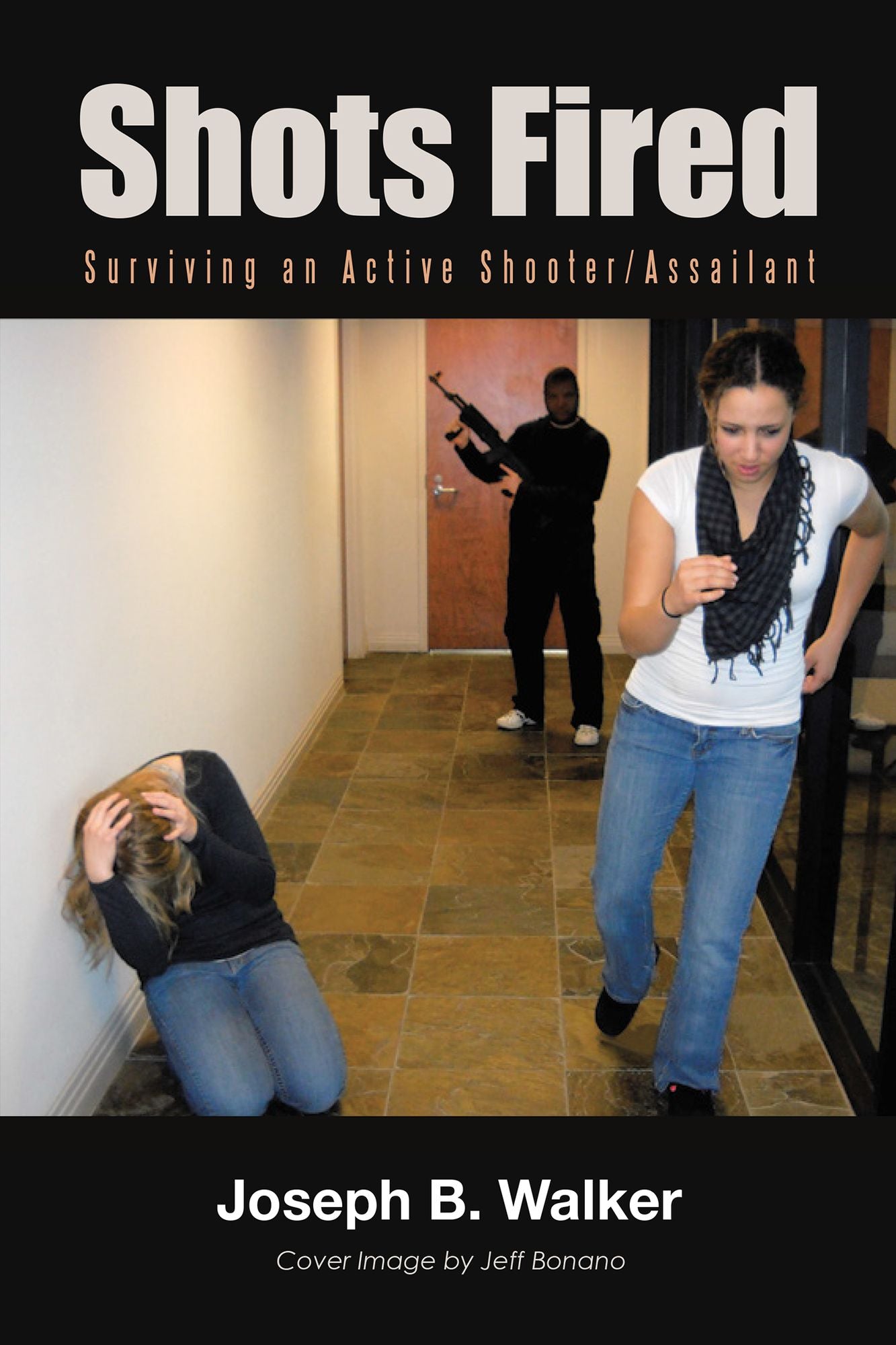 Shots Fired: Surviving an Active Shooter/Assailant