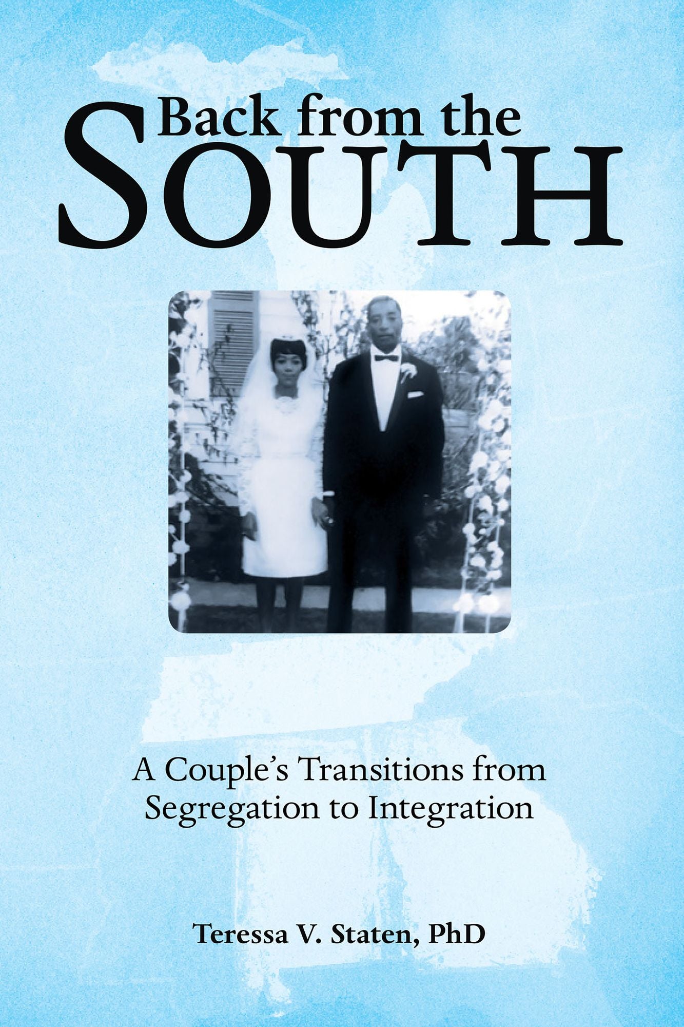 Back from the South: A Couple's Transitions from Segregation to Integration