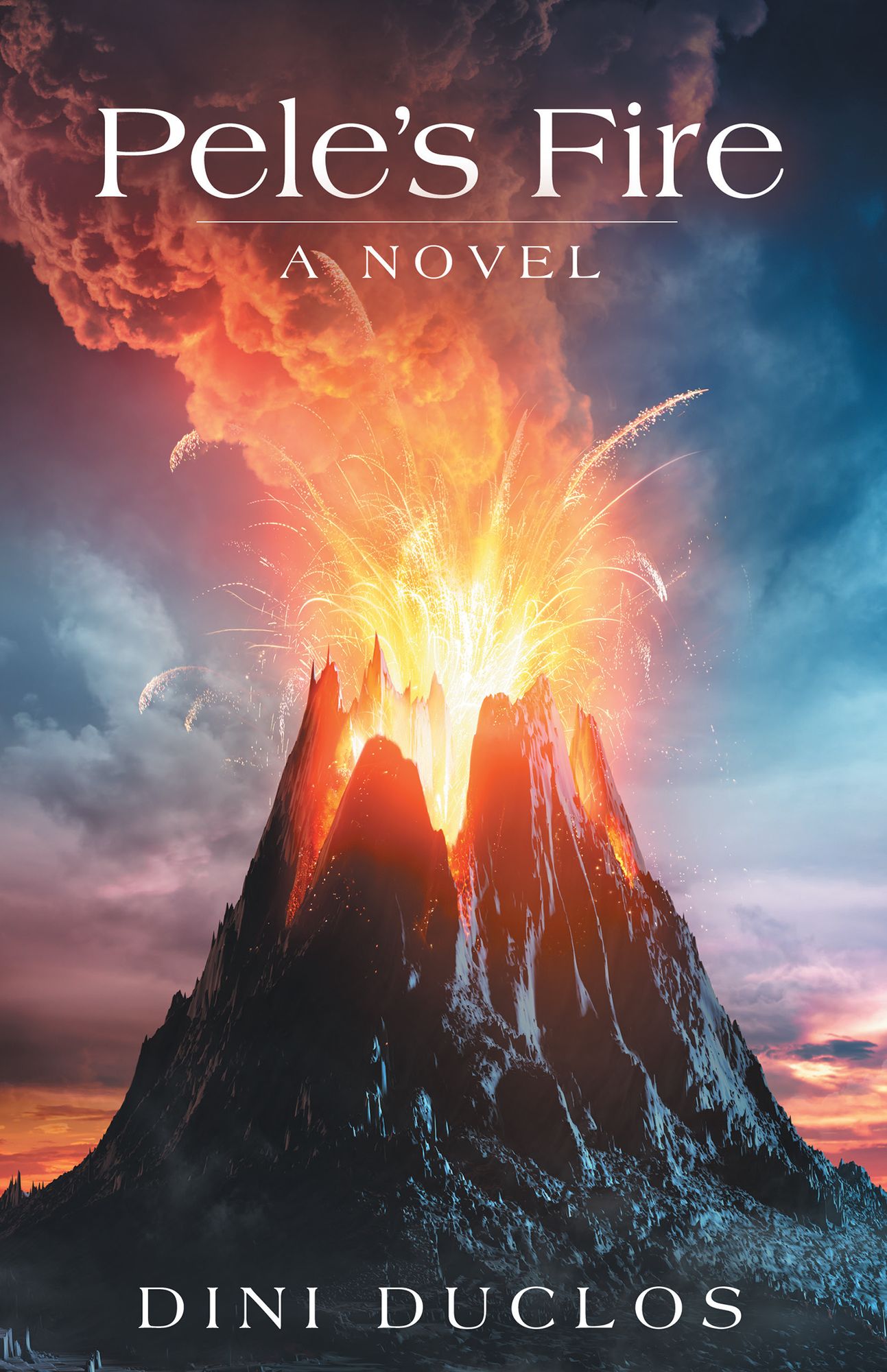 Pele'S Fire: A Novel