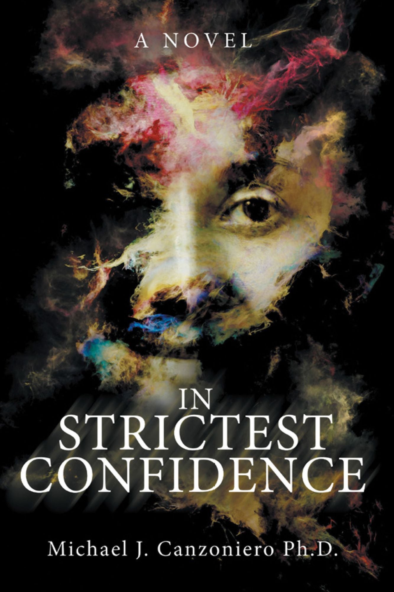In Strictest Confidence: A Novel
