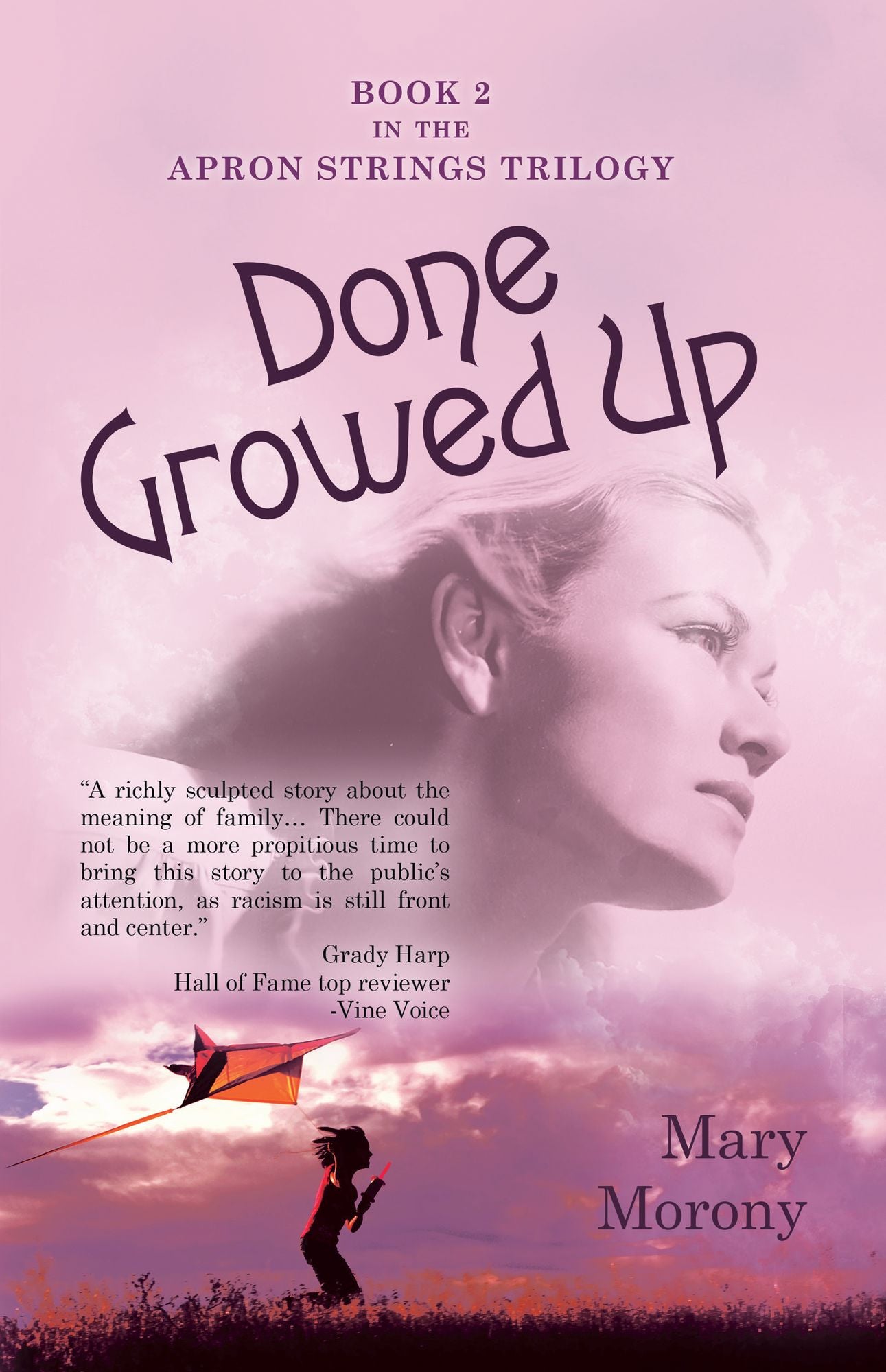 Done Growed Up: Book 2 in the Apron Strings Trilogy