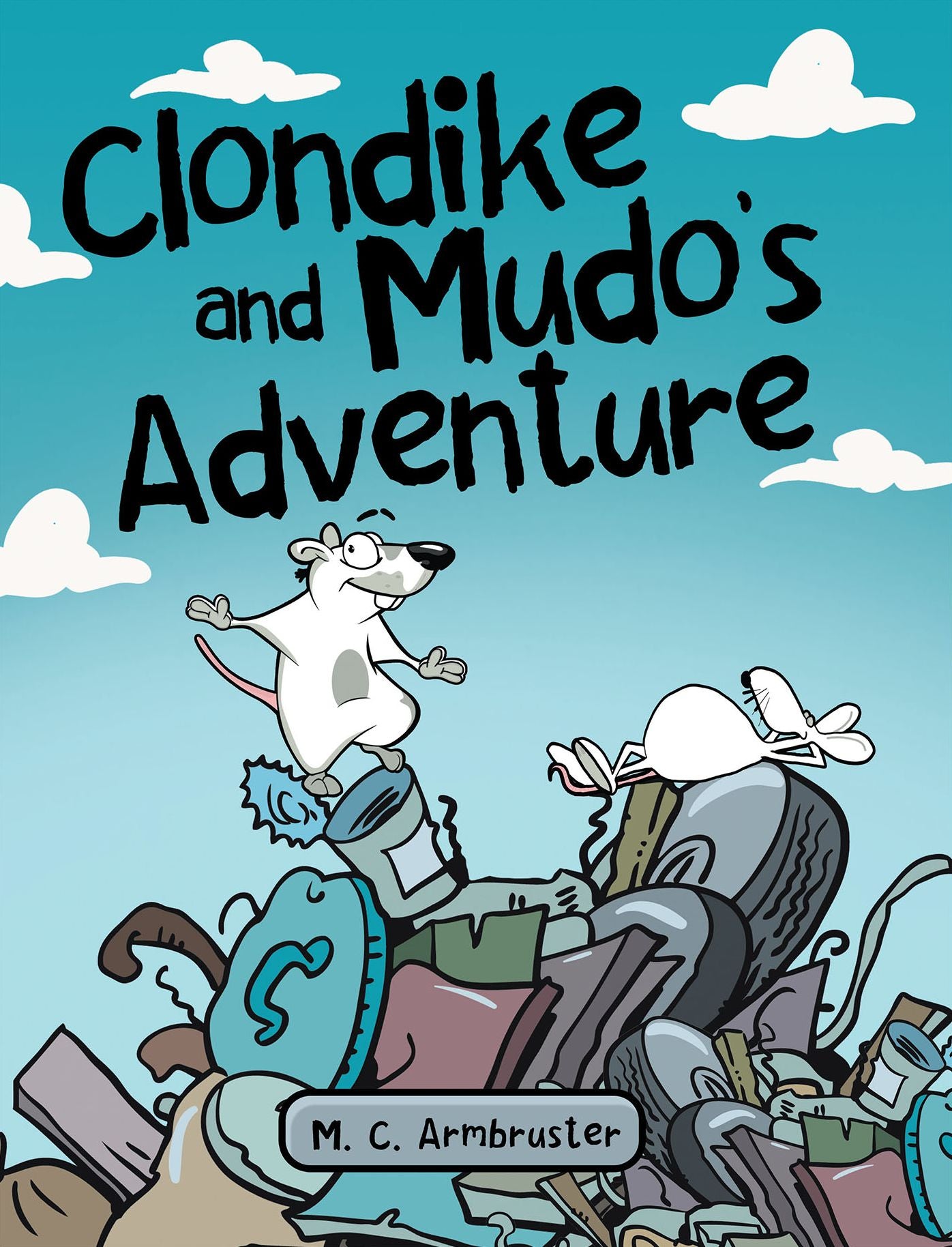 Clondike and Mudo's Adventure