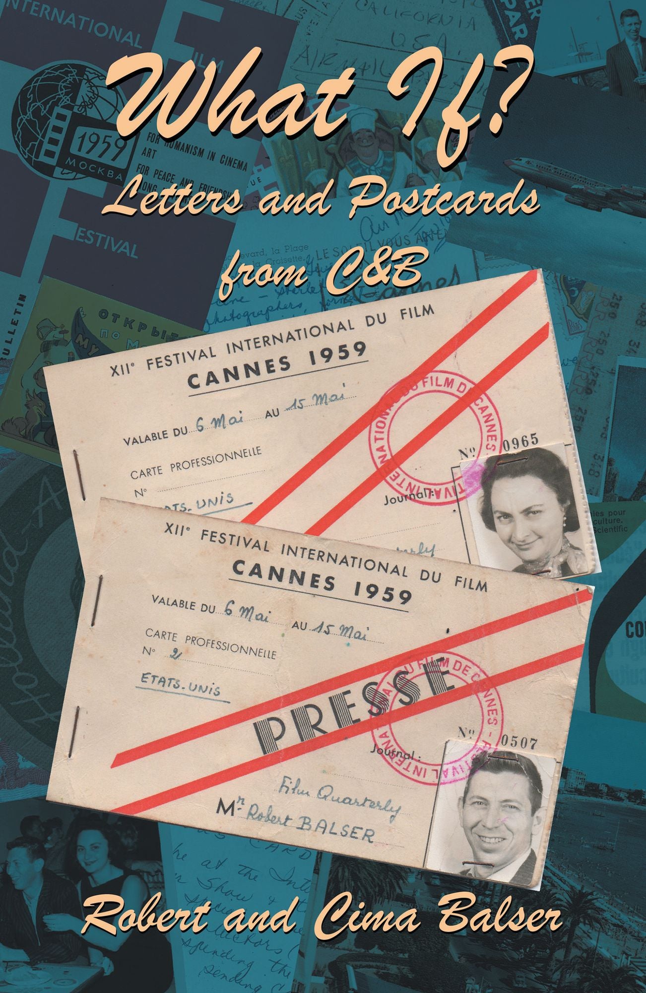 What If?: Letters and Postcards from C&B