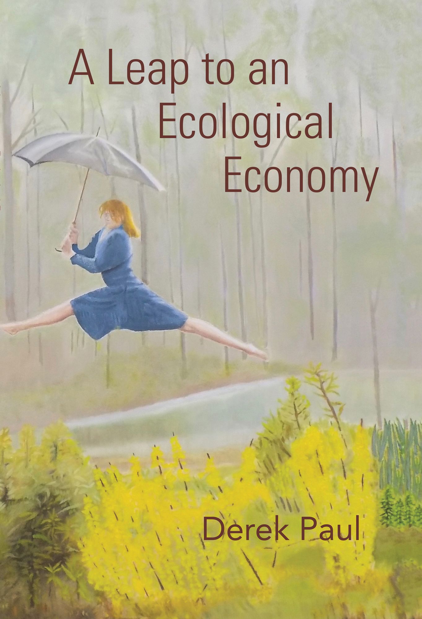 A Leap to an Ecological Economy