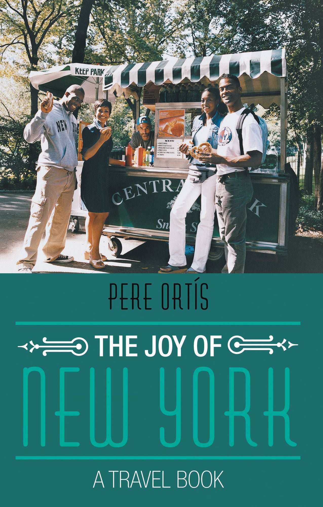 The Joy of New York: A Travel Book