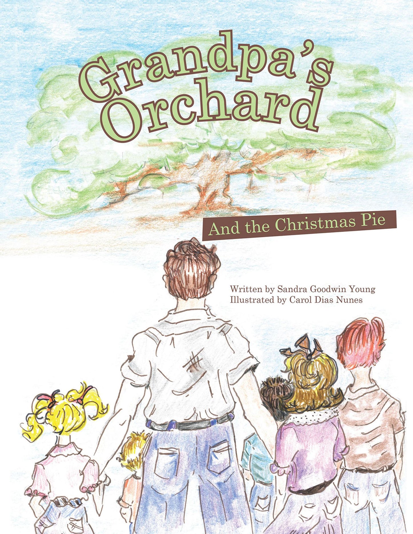 Grandpa's Orchard: And the Christmas Pie