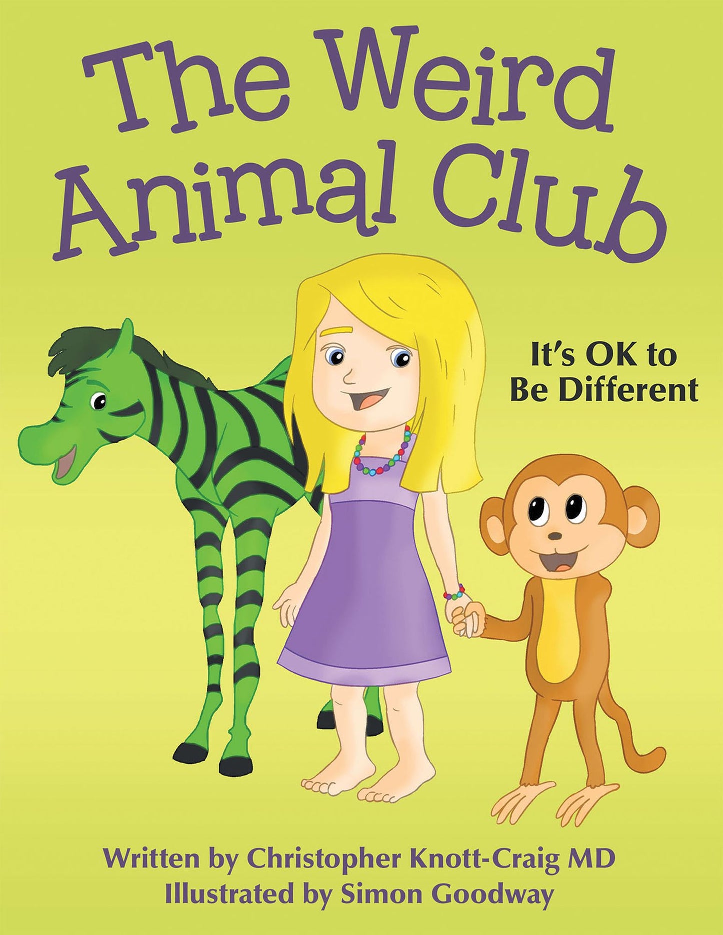 The Weird Animal Club: It'S Ok to Be Different