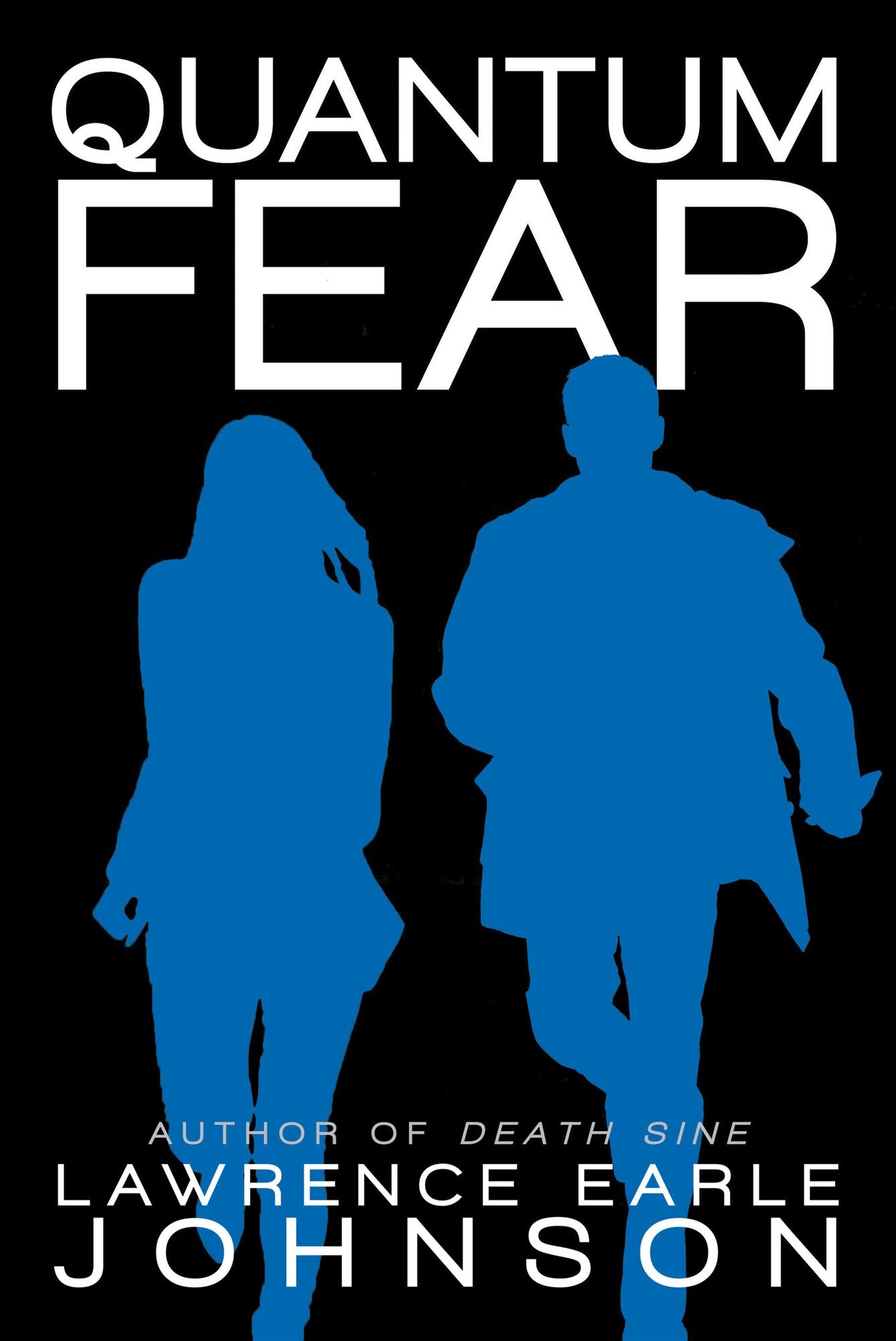 Quantum Fear
