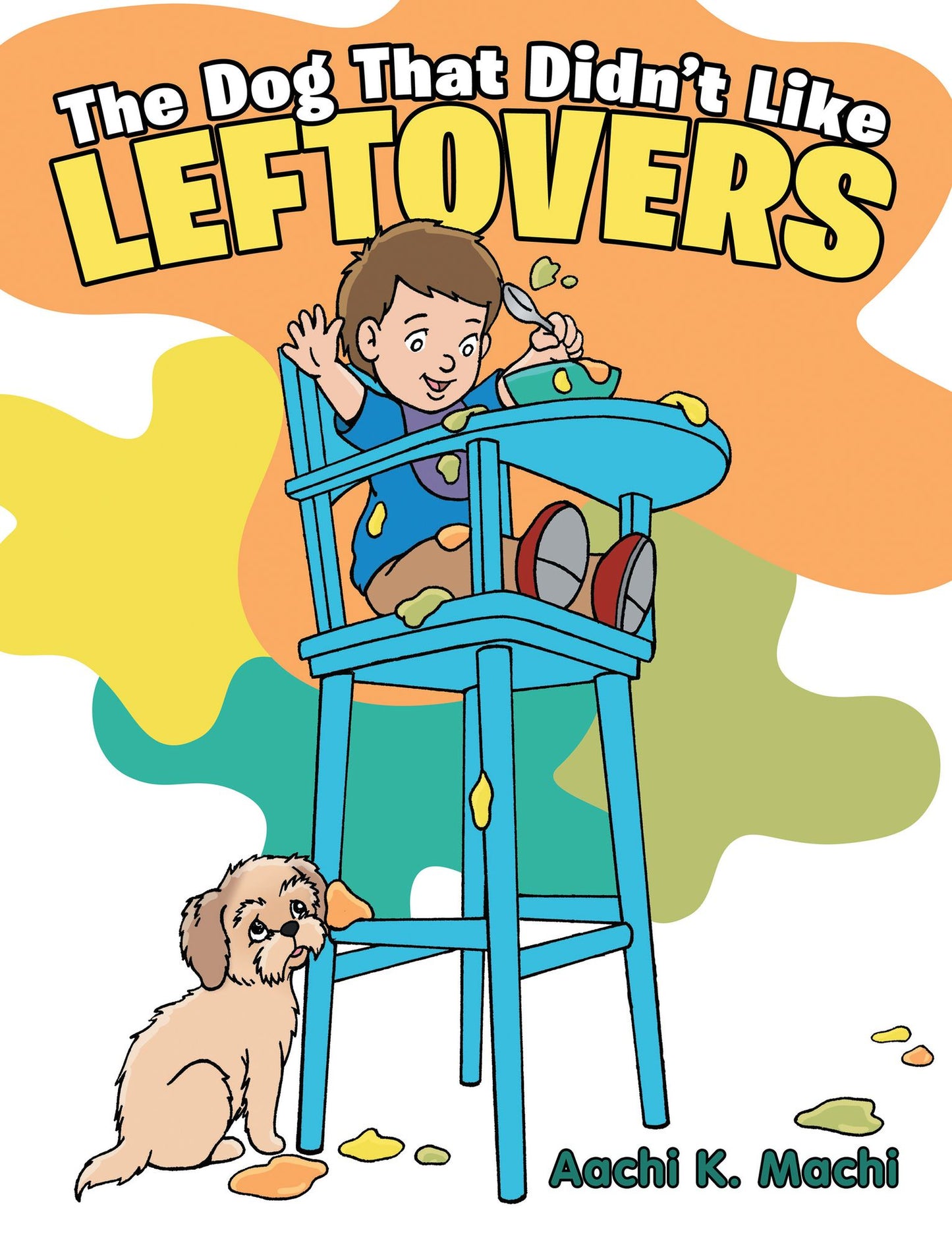 The Dog That Didn'T Like Leftovers